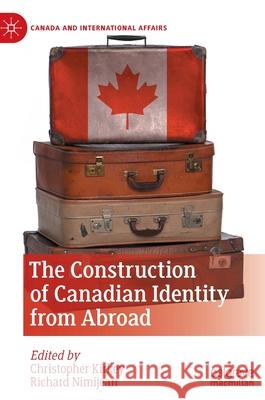 The Construction of Canadian Identity from Abroad  9783030865733 Springer Nature Switzerland AG - książka