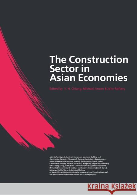 The Construction Sector in the Asian Economies Michael Anson Y. H. Chiang John Raftery 9780367578152 Routledge - książka