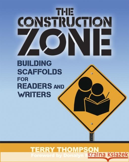 The Construction Zone: Building Scaffolds for Readers and Writers Terry Thompson 9781571108692 Stenhouse Publishers - książka