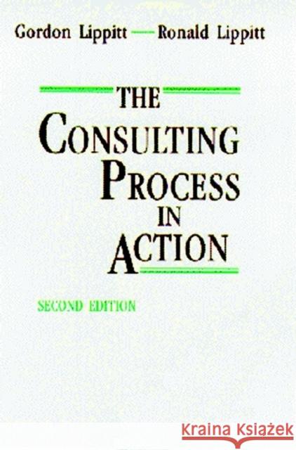 The Consulting Process in Action  Lippitt 9780883902011  - książka