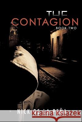 The Contagion Nick D 9781609576479 Xulon Press - książka
