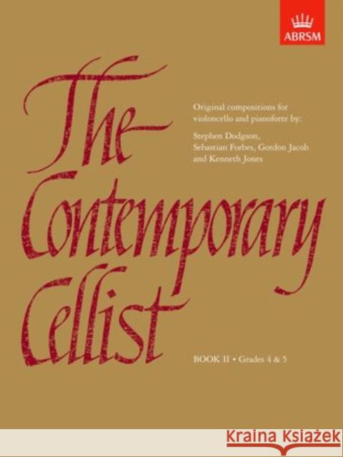 The Contemporary Cellist, Book II : (Grades 4-5)  9781854721167 Associated Board of the Royal Schools of Musi - książka