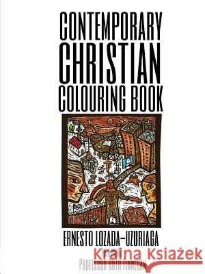 The Contemporary Christian Colouring Book Ernesto Lozd 9781326968168 Lulu.com - książka