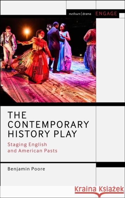 The Contemporary History Play Benjamin (University of York, UK) Poore 9781350169630 Bloomsbury Publishing PLC - książka