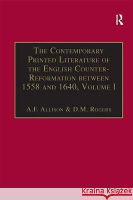 The Contemporary Printed Literature of the English Counter-Reformation Between 1558 and 1640: Volume I: Works in Languages Other Than English Allison, A. F. 9780859676403 ASHGATE PUBLISHING - książka