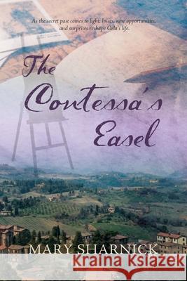 The Contessa's Easel Mary D. Sharnick 9781950586813 Penmore Press LLC - książka