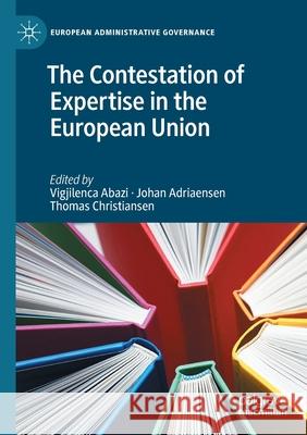 The Contestation of Expertise in the European Union  9783030543693 Springer Nature Switzerland AG - książka