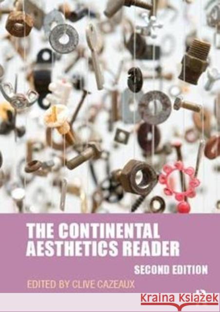 The Continental Aesthetics Reader Clive Cazeaux 9781138405561 Routledge - książka