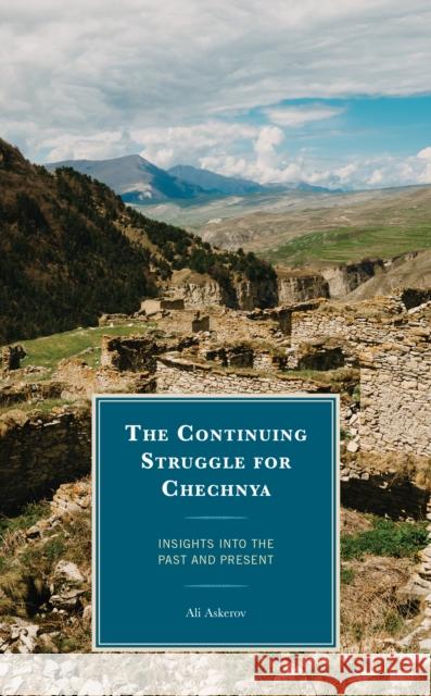 The Continuing Struggle for Chechnya Ali Askerov 9781666930085 Lexington Books - książka