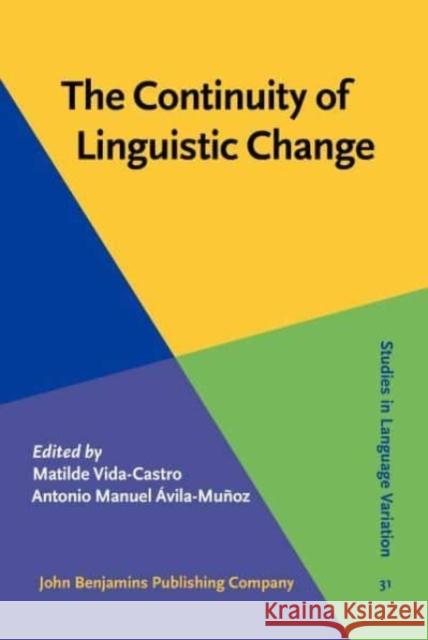 The Continuity of Linguistic Change  9789027214485 John Benjamins Publishing Co - książka