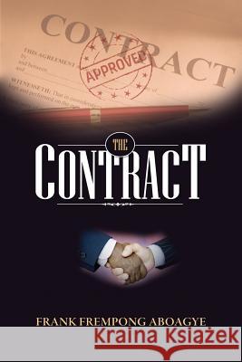 The Contract Frank Aboagye 9781720229162 Independently Published - książka