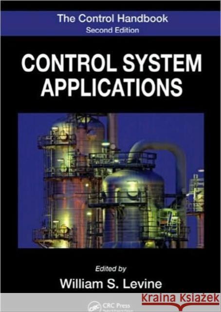 The Control Handbook : Control System Applications, Second Edition William S. Levine   9781420073607 Taylor & Francis - książka