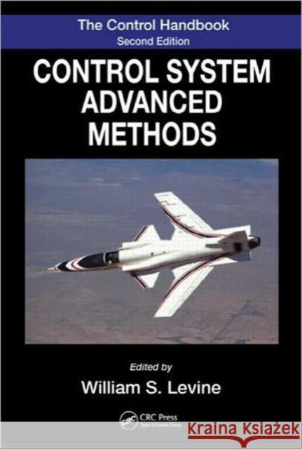 The Control Systems Handbook: Control System Advanced Methods, Second Edition Levine, William S. 9781420073645 Taylor & Francis - książka