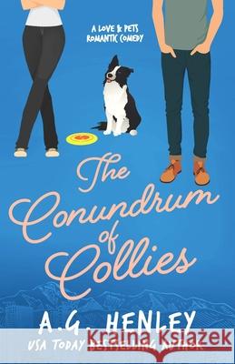 The Conundrum of Collies A G Henley 9780999655283 Central Park Books - książka