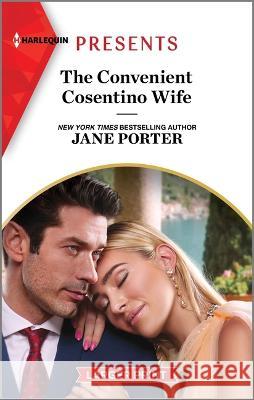 The Convenient Cosentino Wife Jane Porter 9781335592132 Harlequin Presents Larger Print - książka
