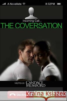 The Conversation Candace Mumford 9781500942908 Createspace - książka