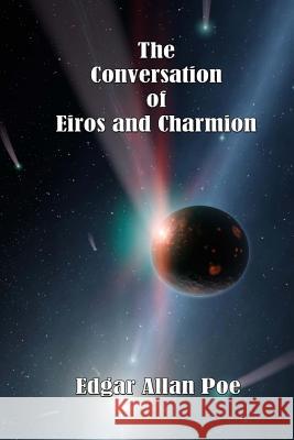 The Conversation of Eiros and Charmion Edgar Allan Poe Russell Lee 9781514784846 Createspace - książka