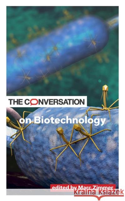 The Conversation on Biotechnology  9781421446141 Johns Hopkins University Press - książka