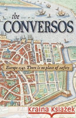 The Conversos: Vivid and compelling historical fiction V. E. H. Masters 9781838251536 Nydie Books - książka