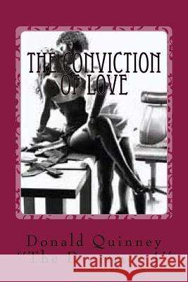 The Conviction of Love: ''the Drumm 4'' Donald James Quinney 9781981523153 Createspace Independent Publishing Platform - książka