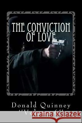 The Conviction of Love: ''the Plan, the Emotion, the Child'' Donald James Quinney 9781981576463 Createspace Independent Publishing Platform - książka