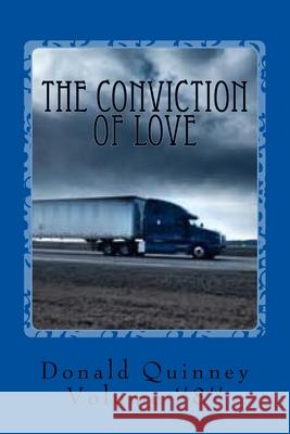 The Conviction of Love: ''The Revelation'' ''8'' Donald James Quinney 9781981594009 Createspace Independent Publishing Platform - książka