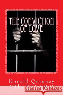 The Conviction of Love: ''the Twist'' 3 Donald James Quinney 9781981487066 Createspace Independent Publishing Platform - książka