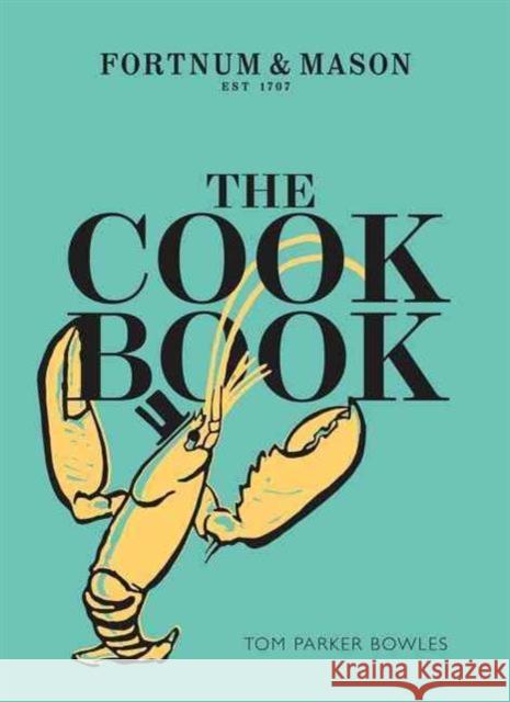 The Cook Book: Fortnum & Mason Parker Bowles, Tom 9780008199364  - książka