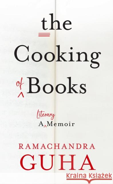 The Cooking of Books: A Literary Memoir Ramachandra Guha 9780008670146 HarperCollins Publishers - książka