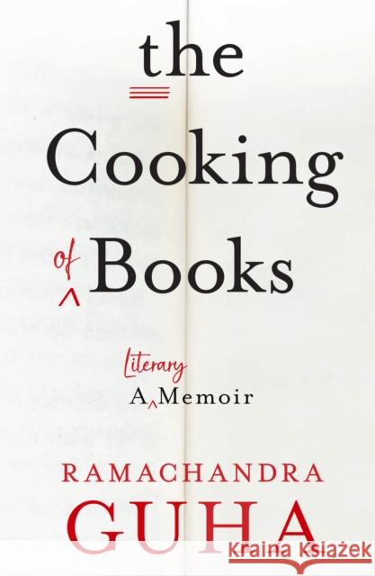 The Cooking of Books: A Literary Memoir Ramachandra Guha 9780008670184 HarperCollins Publishers - książka