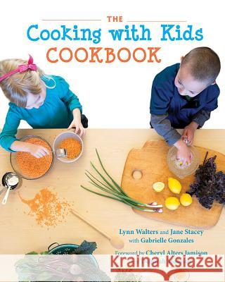 The Cooking with Kids Cookbook Lynn Walters Jane Stacey Gabrielle Gonzales 9780826357298 University of New Mexico Press - książka