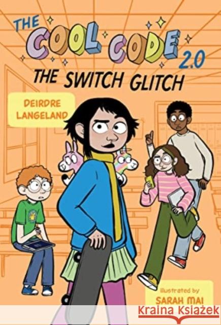 The Cool Code 2.0: The Switch Glitch: A Graphic Novel Deirdre Langeland 9780358521181 HarperCollins Publishers Inc - książka