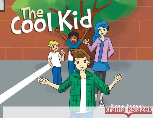 The Cool Kid Ernie Endara 9781646282036 Page Publishing, Inc - książka