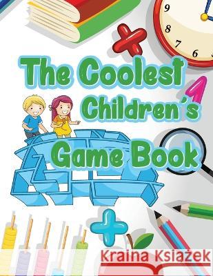 The Coolest Children´s Game Book: Fun brain games for kids Deeasy B 9783986520335 Deeasy B. - książka