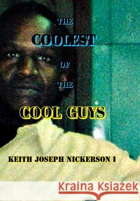 The Coolest of the Cool Guys Carolyn Ann LeBlanc Aaron Paul Walker Jacoby Gerard Guidry 9781521367377 Independently Published - książka
