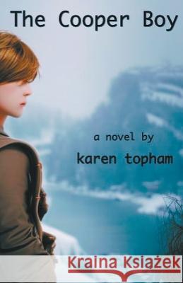 The Cooper Boy Karen Topham   9798215293379 Sunspark Press - książka