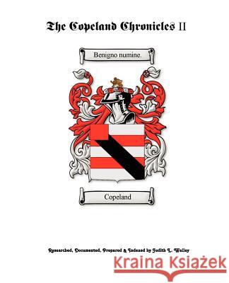 The Copeland Chronicles II Judith L. Walley 9781453734674 Createspace - książka