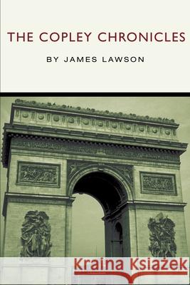 The Copley Chronicles James Lawson 9780595232901 Writers Club Press - książka