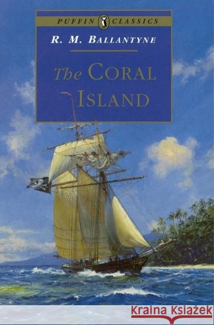 The Coral Island R. Ballantyne 9780140367614 Penguin Random House Children's UK - książka