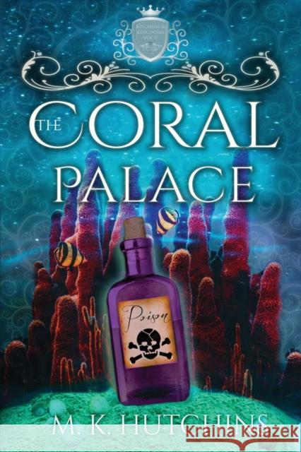 The Coral Palace M. K. Hutchins 9781953491237 Immortal Works LLC - książka