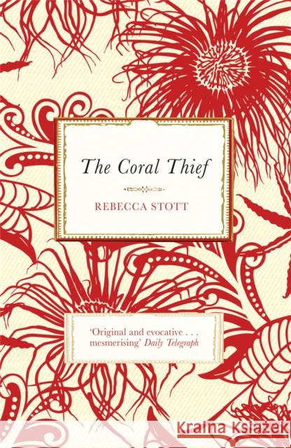 The Coral Thief Rebecca Stott 9780753827109 Orion Publishing Group - książka