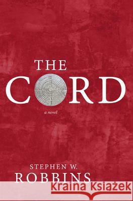 The Cord Stephen W. Robbins 9781498229630 Resource Publications (CA) - książka