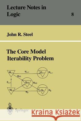 The Core Model Iterability Problem J. R. Steel John Steel 9783540619383 Springer - książka