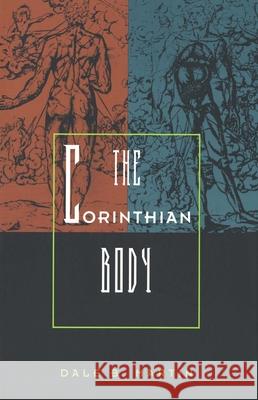 The Corinthian Body Dale B. Martin 9780300081725 Yale University Press - książka