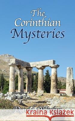 The Corinthian Mysteries David O'Brien 9781737424277 Blue Diamond Bookhouse - książka