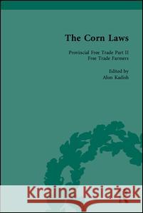 The Corn Laws Alon Kadish   9781851964109 Pickering & Chatto (Publishers) Ltd - książka