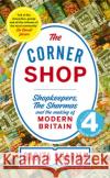 The Corner Shop: A BBC 2 Between the Covers Book Club Pick Babita Sharma 9781473673229 John Murray Press