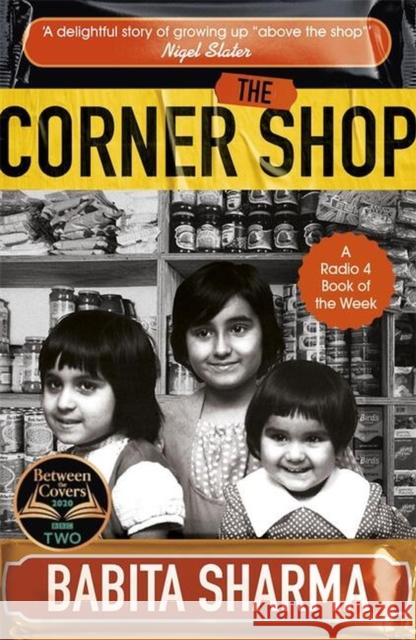 The Corner Shop: A BBC 2 Between the Covers Book Club Pick Babita Sharma 9781473673236 John Murray Press - książka