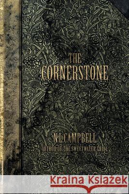 The Cornerstone Nl Campbell 9781500687229 Createspace - książka