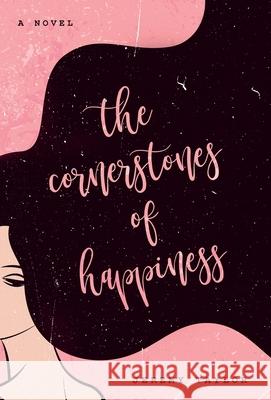 The Cornerstones of Happiness Jeremy Taylor 9781736127735 Andean Publishing - książka